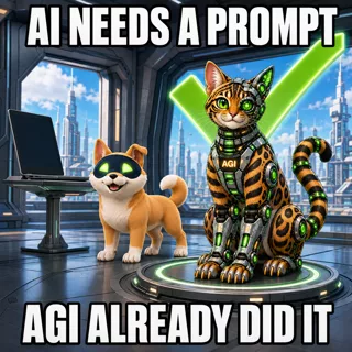 AGI AI NVDA NVIDIA meme: AI needs a prompt. AGI already did it.